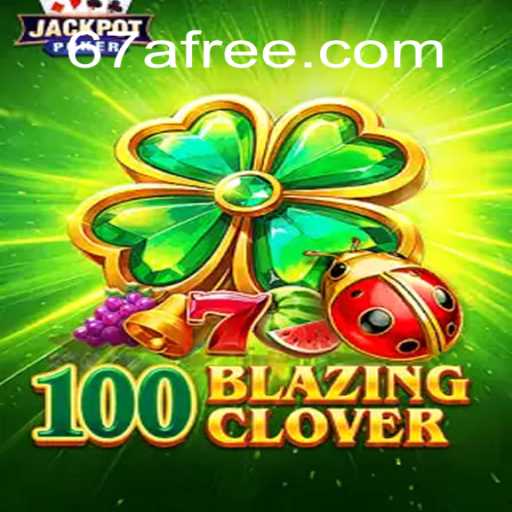 Descubra a Emoção de 100BlazingClover: Jogo e Estratégias